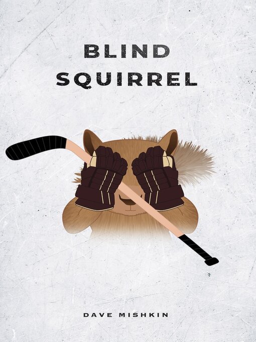 Title details for Blind Squirrel by Dave Mishkin - Available